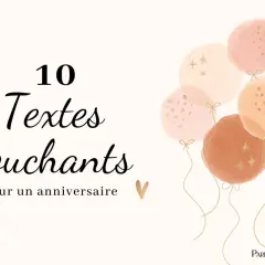 10 textes touchants pour un anniversaire, accompagnés de ballons doux et d'un cœur doré.