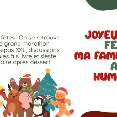 Joyeuses fêtes en famille avec humour ! Préparez-vous pour le marathon familial : repas XXL, discussions impossibles et sieste obligatoire après dessert.