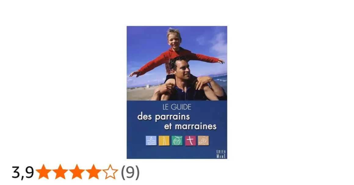 Le Guide des parrains et marraines pour un baptême religieux réussi. Un père porte son fils sur ses épaules, symbolisant le lien fort.