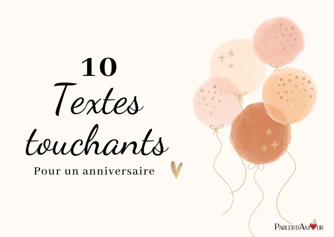 10 textes touchants pour un anniversaire, accompagnés de ballons doux et d'un cœur doré.