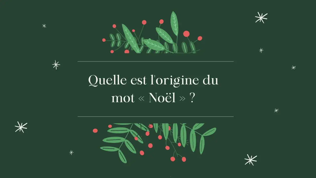 Illustration festive avec des guirlandes de houx et des flocons. Le texte interroge sur l'étymologie du mot Noël.